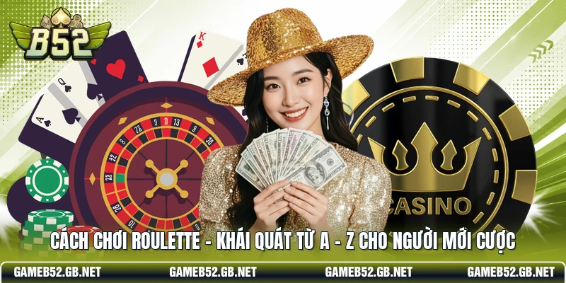Cách chơi Roulette