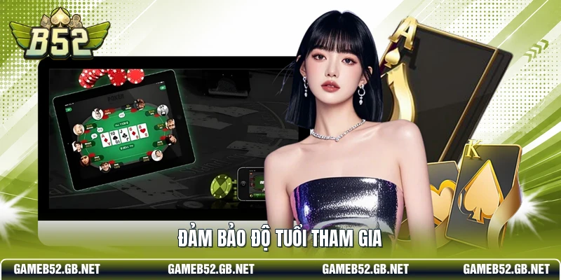 Đảm bảo độ tuổi tham gia