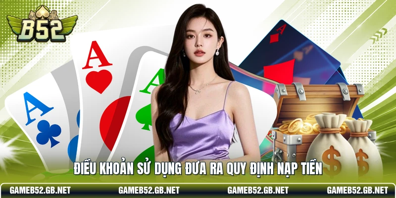 Điều khoản sử dụng đưa ra quy định nạp tiền