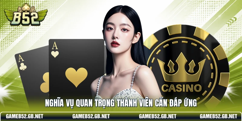 Nghĩa vụ quan trọng thành viên cần đáp ứng
